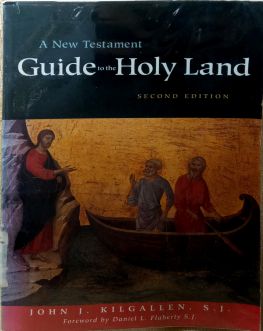 A NEW TESTAMENT GUIDE TO THE HOLY LAND